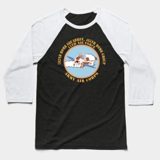 782nd Bomb Squadron, 465th Bomb Group - 15th AF X 300 Baseball T-Shirt